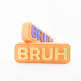Bruh Bath Bomb Mold
