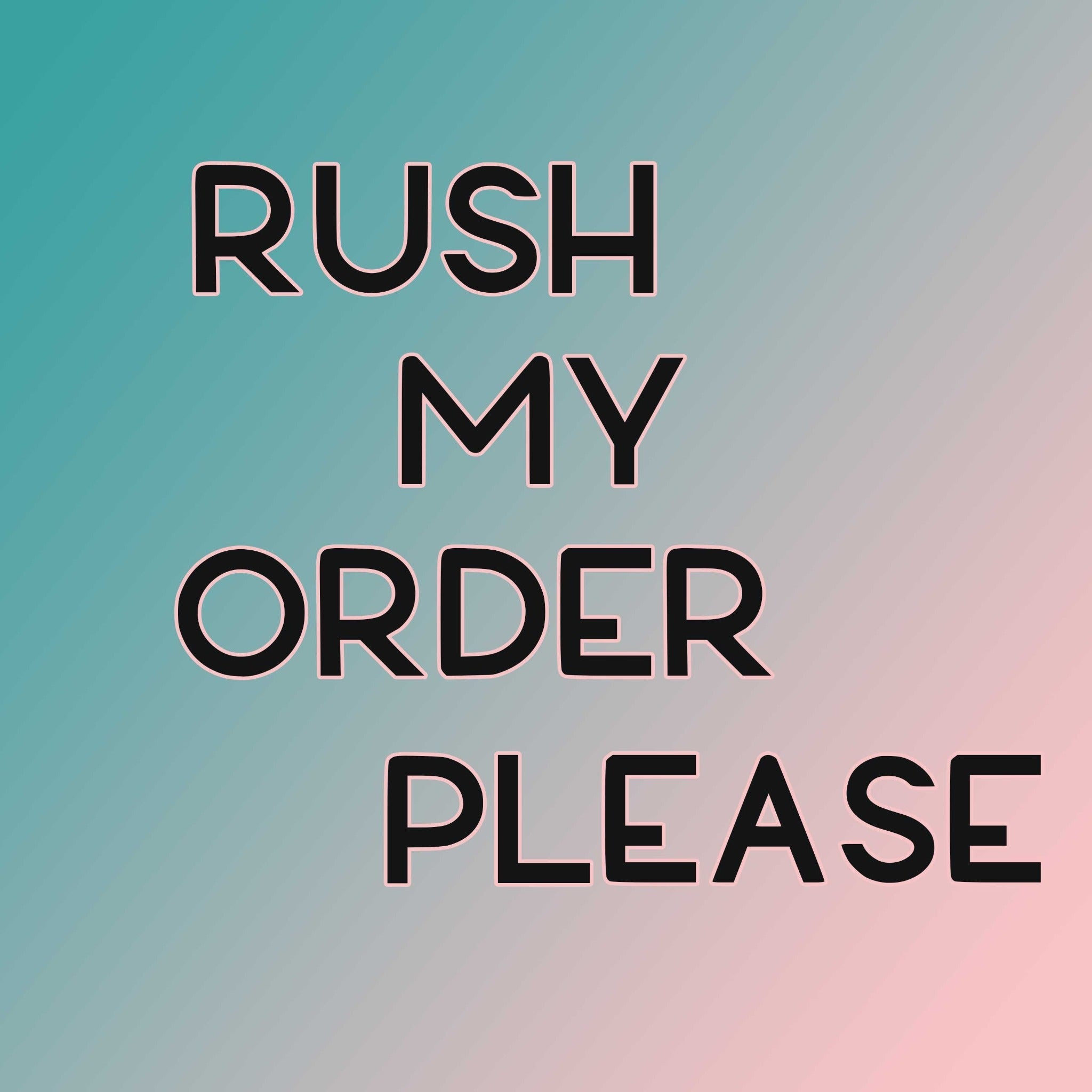RUSH MY ORDER - The Bath Time
